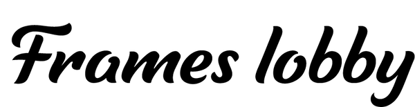 Frames Lobby